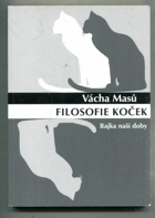 Filosofie koček - bajka naší doby