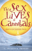 The sex lives of cannibals Adrift in the Equatorial Pacific