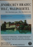 Jindřichův Hradec, Telč, Waldviertel - Průvodce - historicke pohlednice
