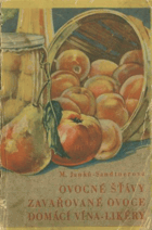 Ovocné šťávy, zavařované ovoce, domácí vína, likéry