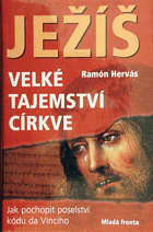Ježíš - velké tajemství církve