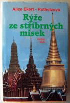 Rýže ze stříbrných misek