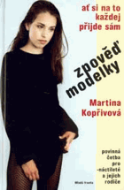Ať si na to každej přijde sám - zpověď modelky