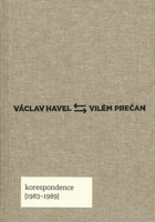 Václav Havel - Vilém Prečan - korespondence 1983-1989