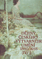 2SVAZKY Dějiny českého výtvarného umění IV 1 - 2 (1890-1938)