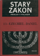 Starý zákon - překlad s výkladem. Sv. 13, Ezechiel