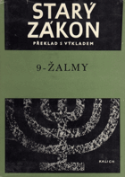 Starý zákon - překlad s výkladem. Sv. 9, Žalmy