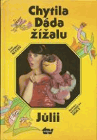 Chytila Dáda žížalu Jůlii
