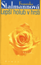 Lepší holub v hrsti