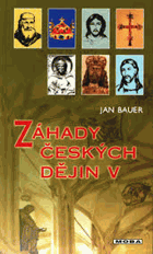 Záhady českých dějin V.