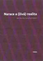 Narace a (živá) realita