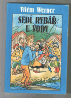 Sedí rybář u vody