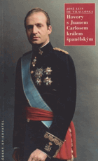 Hovory s Juanem Carlosem, králem španělským