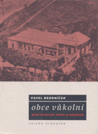 Obce vůkolní - před branami měst pražských
