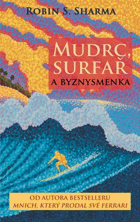 Mudrc, surfař a byznysmenka