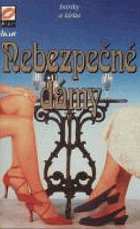 Nebezpečné dámy - intriky a láska