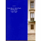 Václav Havel - Bořek Šípek Hradní práce. Castle works 1992-2002