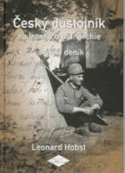 Český důstojník na frontách monarchie - válečný deník