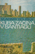 Kuba začíná v Santiagu
