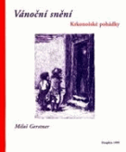Vánoční snění - krkonošské pohádky KRKONOŠE