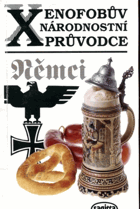Xenofobův národnostní průvodce. 3, Němci