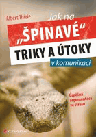 Jak na špinavé triky a útoky v komunikaci