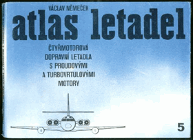 Atlas letadel. Čtyřmotorová dopravní letadla s proudovými a turbovrtulovými motory