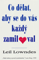 Co dělat, aby se do vás každý zamiloval