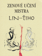 Zenové učení mistra Lin - Ťiho