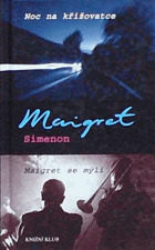 Noc na křižovatce - Maigret se mýlí