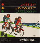 Stůj! Pozor! Volno! - Cyklista