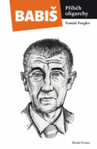 Babiš - příběh oligarchy