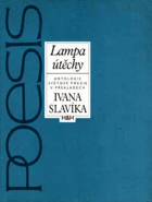 Lampa útěchy - antologie světové poezie v překladech Ivana Slavíka
