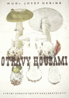 Otravy houbami(Výňatek z knihy prof. MUDr. V. Vondráčka - MUDr. O. Riedla a spolupracovníků ...