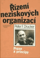 Řízení neziskových organizací - Praxe a principy