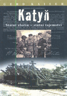 Katyň - státní zločin - státní tajemství
