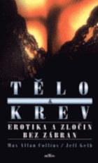 Tělo a krev - erotika a zločin bez zábran