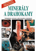 Minerály a drahokamy - vyhledávání, určování a sběr minerálů a drahokamů