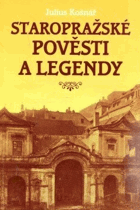 Staropražské pověsti a legendy