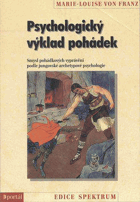 Psychologický výklad pohádek - smysl pohádkových vyprávění podle jungovské archetypové ...