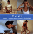 Masáže - masáže, aromaterapie, shiatsu, reflexologie