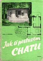 Jak si postavím chatu.