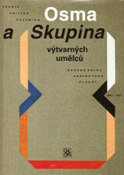 Osma a Skupina výtvarných umělců 1907-1917. Teorie, kritika, polemika - krásná kniha, ...