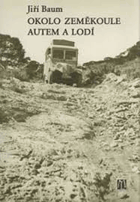 Okolo zeměkoule autem a lodí