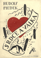 Srdce a válka - drama o třech dějstvích
