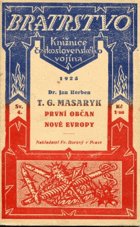 T.G. Masaryk, první občan Nové Evropy