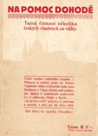Na pomoc dohodě - tajná činnost několika českých vlastenců za války