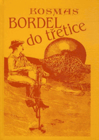 KOSMAS - Bordel do třetice