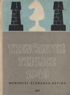 Trenčanské teplice 1949, Mezinárodní mistrovský turnaj