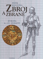 Zbroj a zbraně - Evropa 6 - 17. století VČ. KARTONU